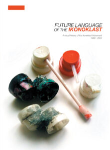 Future-Language-of-the-Ikonoklast-A-Visual-History-of-the-Ikonoklast-Movement-art-plugged_